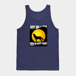 Happy Howl-o-ween! Trick or Sweet Treat? Tank Top